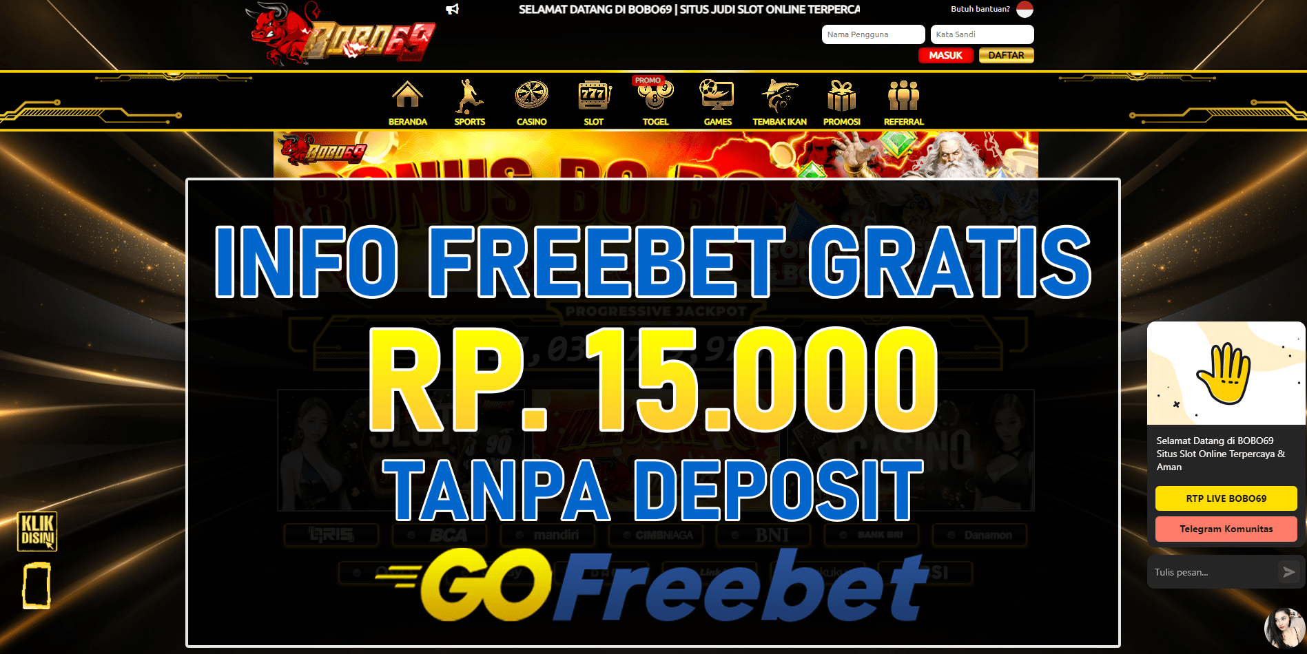 Bobo69 Freebet Gratis Rp 15.000 Tanpa Deposit
